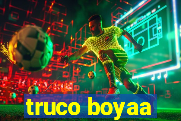 truco boyaa